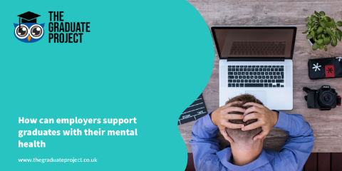 How can employers support graduates with their mental health