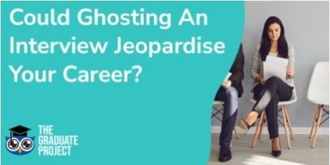 Could Ghosting An Interview Jeopardise Your Career?