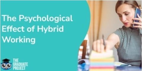 The Psychological Effect of Hybrid Working
