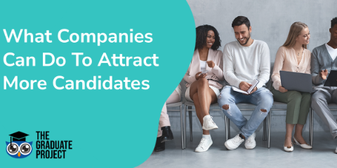 What Companies Can Do To Attract More Candidates
