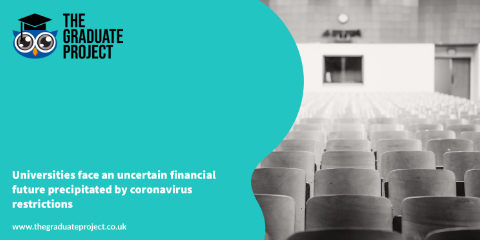 British universities face an uncertain financial future precipitated by coronavirus restrictions